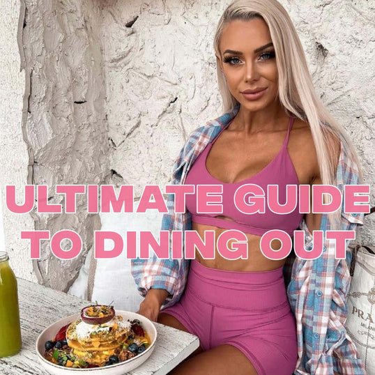 LSF Dining Out Guide-Lauren Simpson Fitness